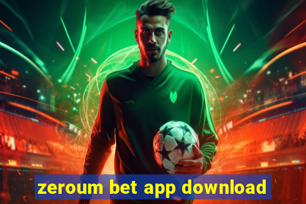 zeroum bet app download